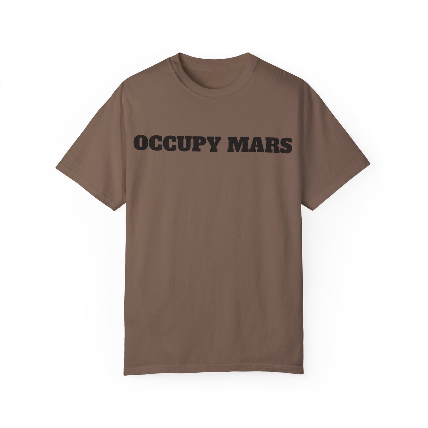 Unisex Garment-Dyed T-shirt- Occupy Mars Tshirt